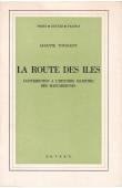  TOUSSAINT Auguste - La route des îles. Contribution à l'histoire maritime des Mascareignes