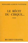  FANTOURE Mohamed Alioum - Le récit du cirque...de la vallée des morts