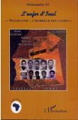  SY Mahamadou - L'enfer d'Inal. Mauritanie: l'horreur des camps