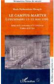  NGALAMULUME NKONGOLO Muela - Le campus martyr. Lubumbashi, 11-12 mai 1990