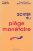  MONGA Célestin, TCHATCHOUANG Jean-Claude - Sortir du piège monétaire