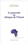  KOULIBALY Mamadou, (sous la direction de) - La pauvreté en Afrique de l'Ouest