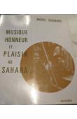  GUIGNARD Michel - Musique, honneur et plaisir au Sahara: étude psycho-sociologique et musicologique de la société maure