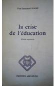  DOGBE Yves-Emmanuel - La crise de l'éducation. Edition augmentée