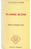  DOGBE Yves-Emmanuel - Flamme blême