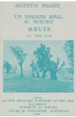  NSANZE Augustin - Un domaine royal au Burundi: Mbuye (1850-1945)
