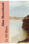  MOOREHEAD Alan - Le Nil blanc