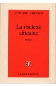  GUIBOURGE Stéphane - La roulette africaine