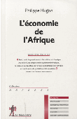  HUGON Philippe - L'économie de l'Afrique. 7eme édition