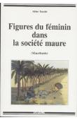  TAUZIN Aline - Figures du féminin dans la société maure, Mauritanie. Désir nomade