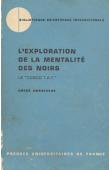  OMBREDANE André - L'exploration de la mentalité des noirs. "Le Congo T.A.T"