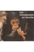 GOODALL Jane - Les chimpanzés en famille