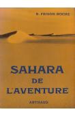  FRISON-ROCHE Roger - Sahara de l'aventure