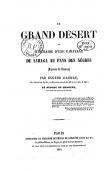  DAUMAS Eugène, (Général),  AUSONE de CHANCEL - Le grand désert: itinéraire d'une caravane du Sahara au pays des nègres. Royaume de Haoussa
