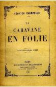  CHAMPSAUR Félicien - La caravane en folie