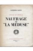  RANG Sander, Enseigne à bord de La Méduse - Voyage au Sénégal. Naufrage de la Méduse