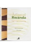  KANIMBA MISAGO Celestin, MESAS Thierry - Artisanat au Rwanda: la vannerie