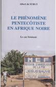  SURGY Albert de - Le phénomène pentecôtiste en Afrique noire: le cas béninois