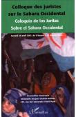  Collectif - Colloque des juristes sur le Sahara occidental = Coloquio de los juristas sobre el Sahara occidental: samedi 28 avril 2001, Assemblée nationale, Paris