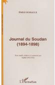  DUSSAULX Emile, DULUCQ Sophie (Texte établi par) - Journal du Soudan (1894-1898). Texte établi, préfacé et commenté par Sophie Dulucq