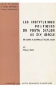  DIALLO Thierno - Les institutions politiques du Fouta Dyalon au XIXe siècle (Fii laamu alsilaamaaku Fuuta Jaloo)