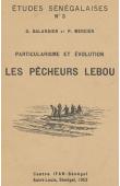  Etudes Sénégalaises 03, BALANDIER Georges, MERCIER Paul - Particularisme et évolution: les pêcheurs Lebou du Sénégal 