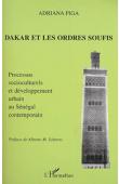  PIGA Adriana - Dakar et les ordres soufis: processus socioculturels et développement urbain au Sénégal contemporain