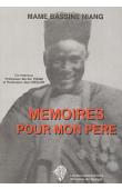  NIANG Mame Bassine - Mémoires pour mon père