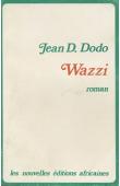  DODO Jean D. - Wazzi. La mousso du forestier