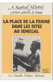  NDIAYE A. Raphael, Archives culturelles du Sénégal - La place de la femme dans les rites au Sénégal