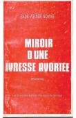  NDIAYE Sada Weinde - Miroir d'une ivresse avortée