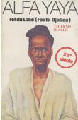  DIALLO Thierno - Alfa Yaya roi du Labe (Fouta Djallon)