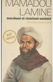  KAKE Ibrahima Baba - Mamadou Lamine, marabout et résistant soninké