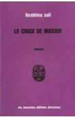  SALL Ibrahima - Le choix de Madior suivi de Le prophète sans confession