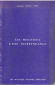  DIOP Ousman Blondin - Les héritiers d'une indépendance