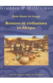  HUETZ DE LEMPS Alain - Boissons et civilisations en Afrique