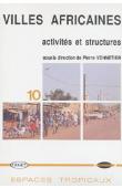  VENNETIER Pierre (sous la direction de) - Villes africaines: activités et structures