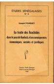  Etudes Sénégalaises 08, FOUQUET Joseph - La traite des arachides dans le pays de Kaolack et ses conséquences économiques, sociales et juridiques