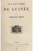  HERTZ Charles - Sur les côtes de Guinée. 2 eme édition