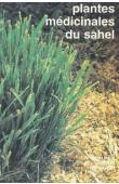  FORTIN Daniel, LÔ Modou, MAYNART Guy - Plantes médicinales du Sahel. 55 monographies des plantes utiles pour les soins de santé primaire