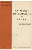  DIALLO Thierno, M'BACKE Mama Bara, TRIFKOVIC Mirjana, BARRY Boubacar - Catalogue des manuscrits de l'IFAN: fonds Vieillard, Gaden, Brevié, Figaret, shaykh Moussa, Kamara et Cremer en langue arabe, peule et voltaïques