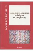  Lusotopie 2000, Collectif - Lusophonies asiatiques, Asiatiques en lusophonie
