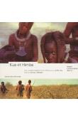  VALIENTE-NOAILLES Carlos - Kua et Himba. Deux peuples traditionnels du Botswana et de Namibie face au nouveau millénaire