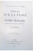  POBEGUIN H. - Essai sur la flore de la Guinée française. Produits forestiers, agricoles et industriels