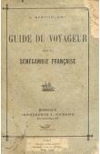  BARTHELEMY A. - Guide du voyageur dans la sénégambie française