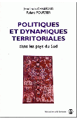  CHALEARD Jean-Louis, POURTIER Roland (éditeurs) - Politiques et dynamiques territoriales dans les pays du Sud
