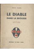  FAURE Félix - Le diable dans la brousse. Nouvelle édition illustrée