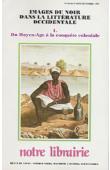  Notre Librairie - 090 / Images du noir dans la littérature occidentale. I/ Du Moyen-Age à la conquête coloniale