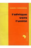  ARBOUSSIER Gabriel d' - L'Afrique vers l'unité