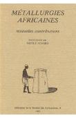  ECHARD Nicole (textes réunis par) - Métallurgies africaines. Nouvelles contributions